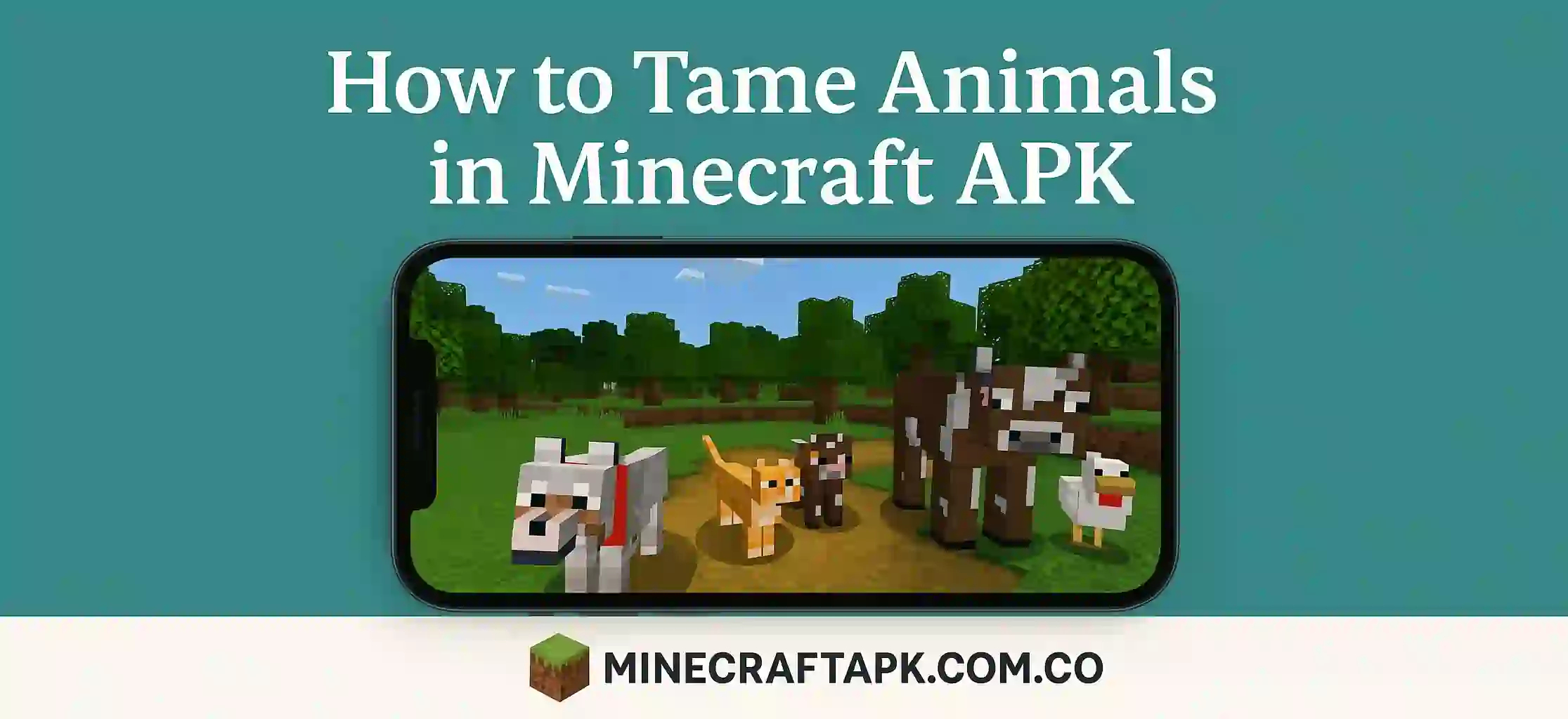 How to Tame Animals in Minecraft APK