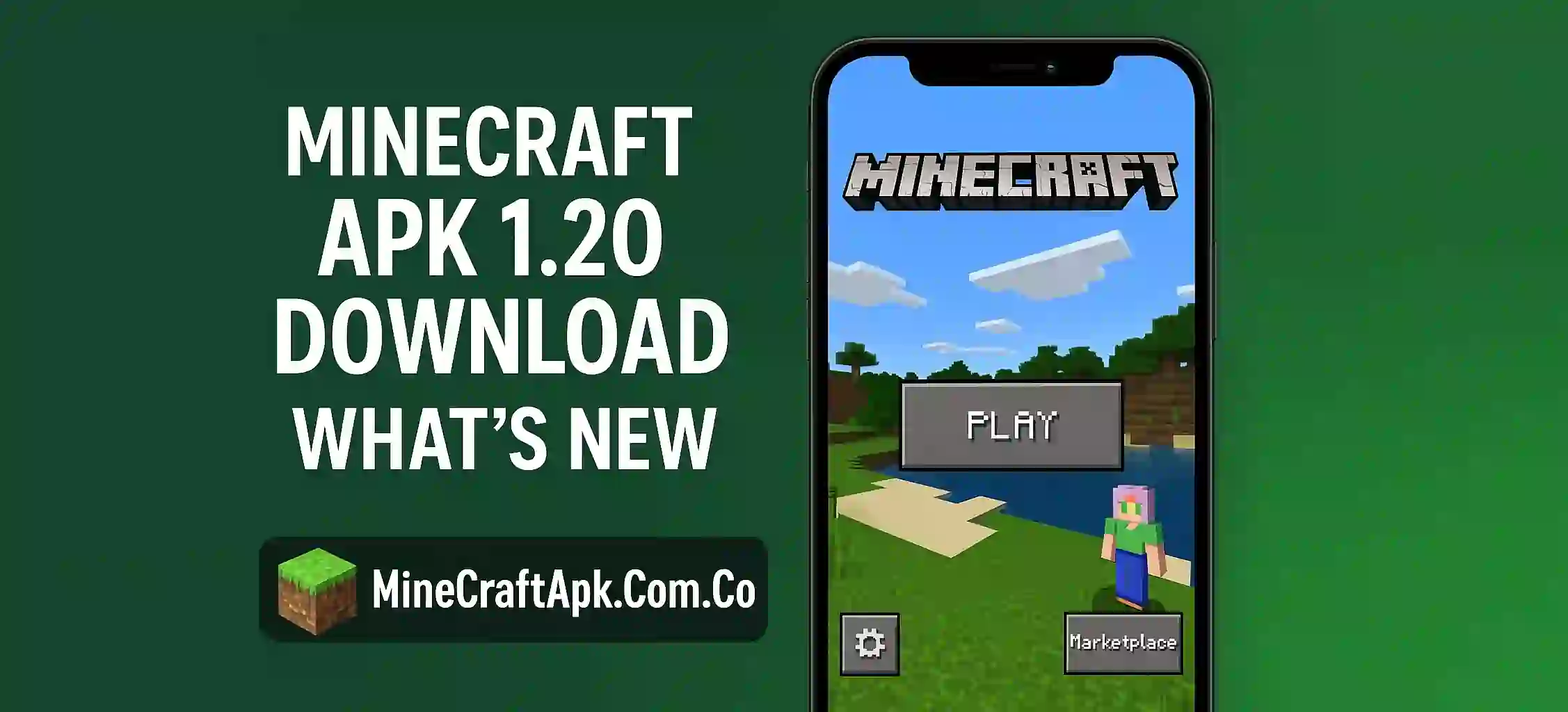 Minecraft APK 1.20 Download – What’s New