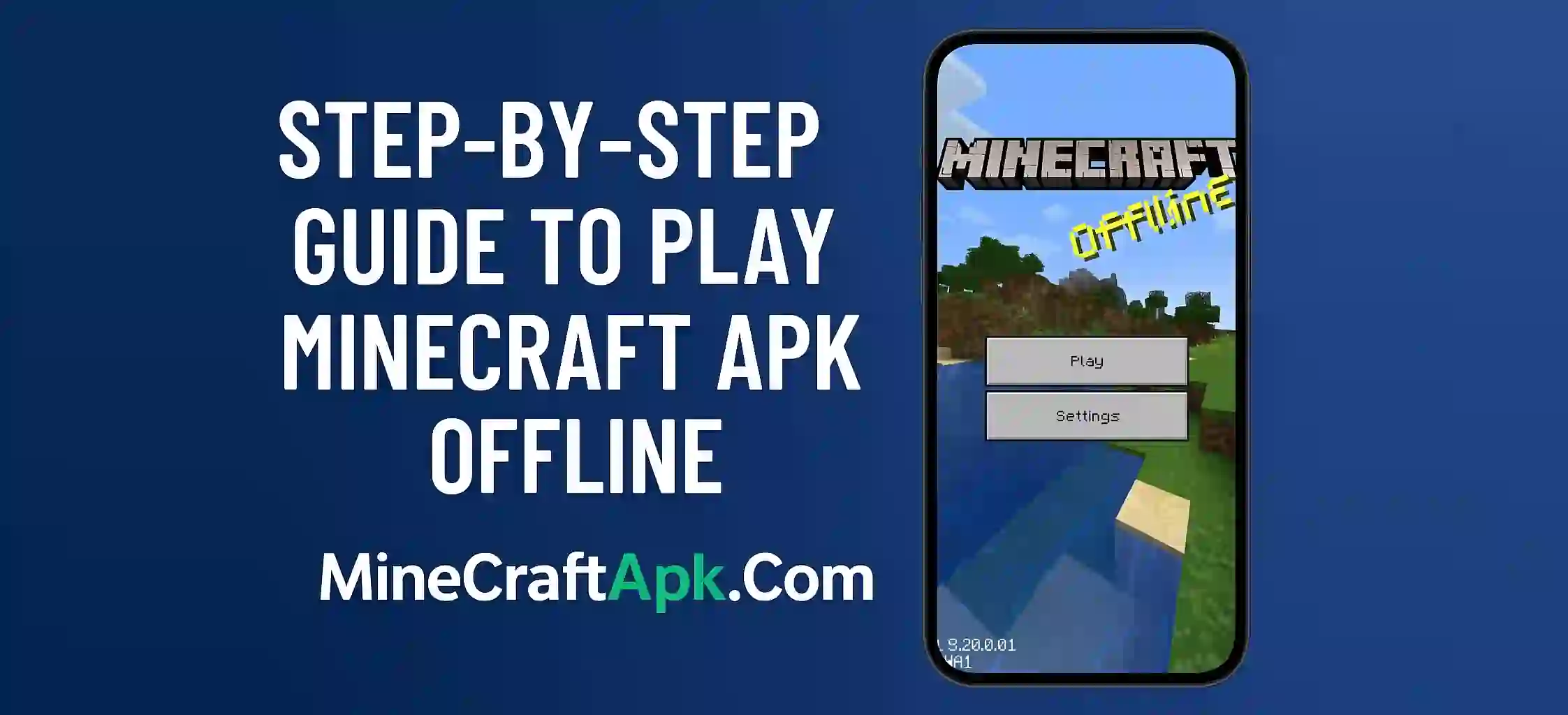 Step-by-Step Guide to Play Minecraft APK Offline